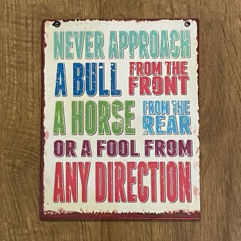 Heaven Sends Sign - Never approach a bull...
