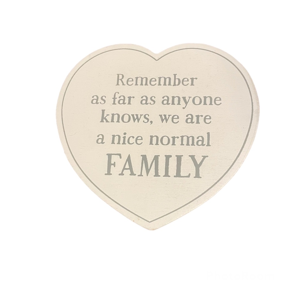 Coaster - Remember as far as anyone knows we are nice normal family