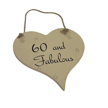 With With Wisdom Painted Wooden Heart - 60 and Fabulous!