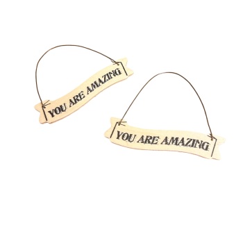 East of India - Tiny sign:  'You are amazing'
