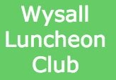 Luncheon club every at wysall