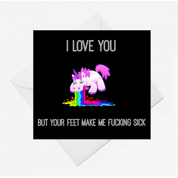 Your Feet Make Me Sick Card RRP £1.99