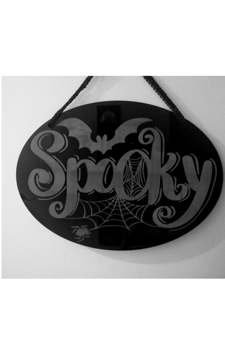 Spooky Etched Sign