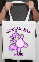 We're All Mad Tote Bag