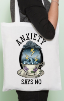 Anxiety Says No Tote Bag