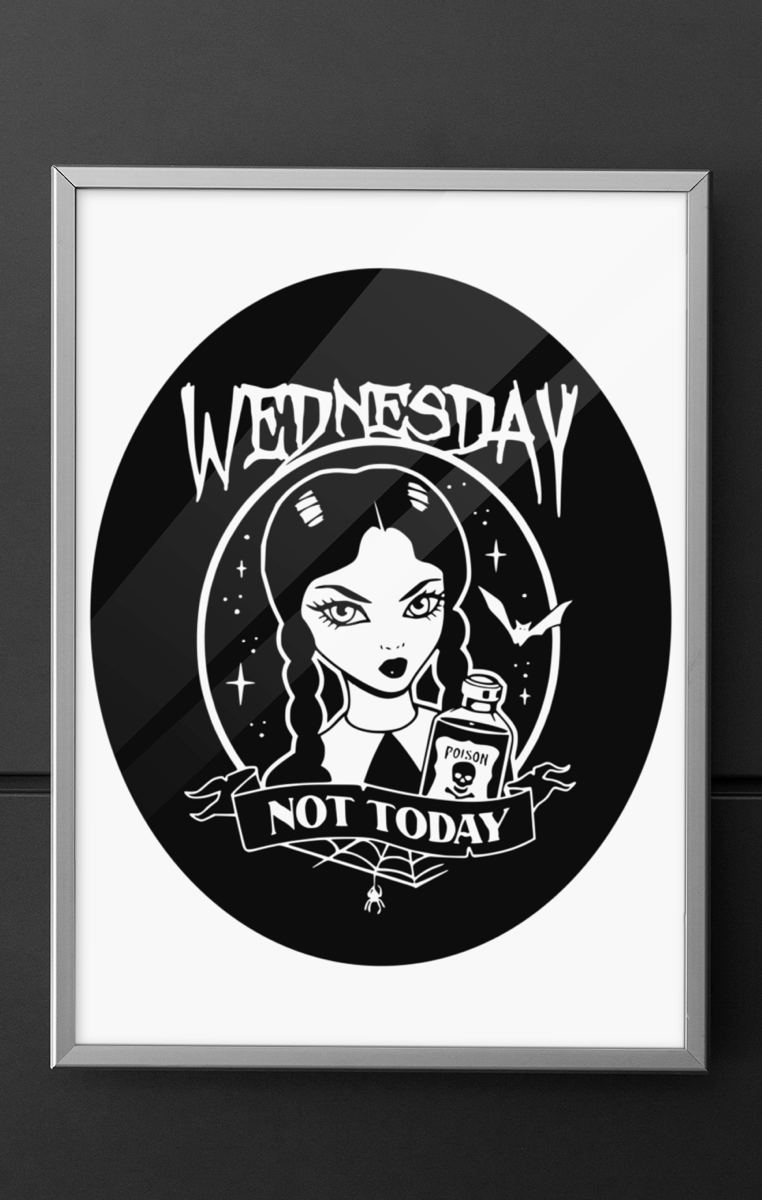 NOT TODAY Print RRP £4.99-£9.99