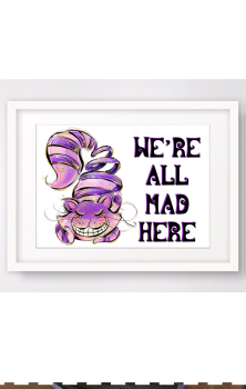Cheshire Cat We're All Mad A4 Print 