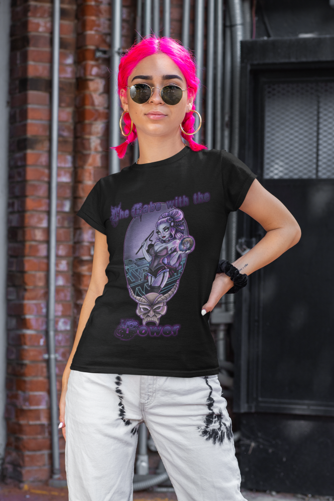The Babe With The Power T Shirt