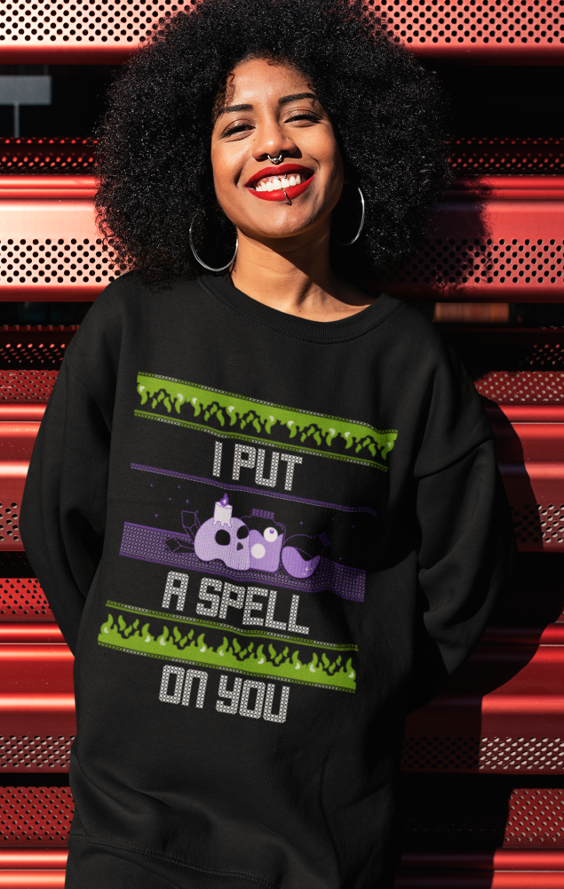 Spell On You Ugly Sweatshirt