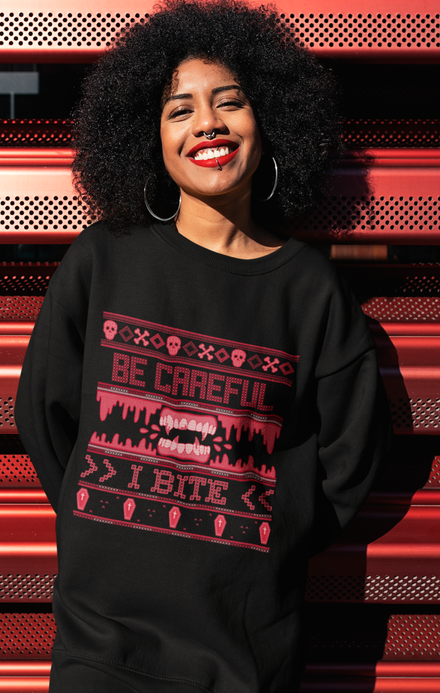 I Bite Ugly Sweatshirt