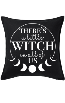 There's A Witch In All Of Us Cushion