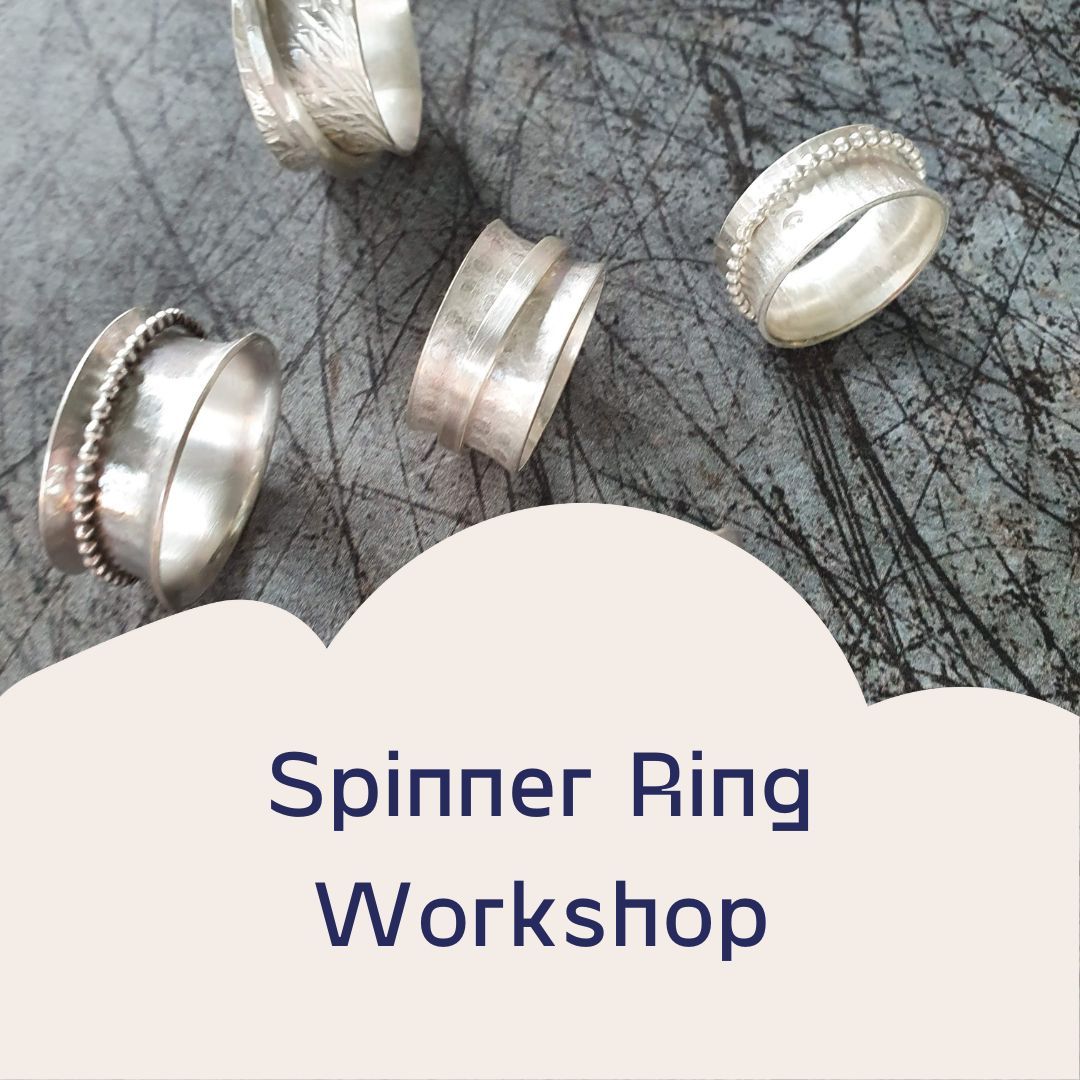 Spinner Ring Workshop - 13th July 2024
