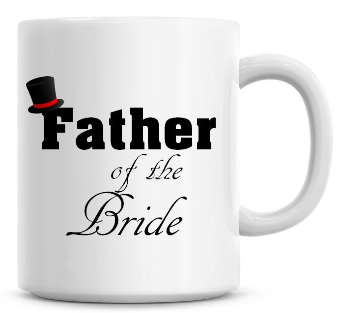 Father of the bride 11oz Coffee Mug
