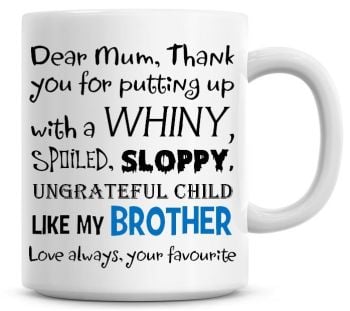 Funny Sibling Rivalry Brother Coffee Mug, Blue