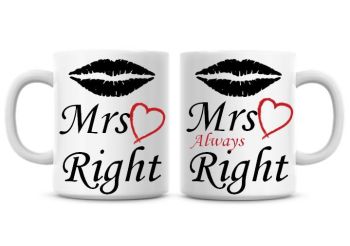 Mrs Right, Mrs always Right Funny Coffee Mugs