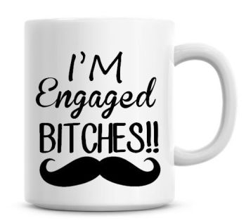 I'm Engaged Coffee Mug