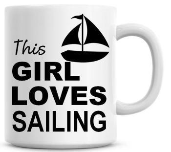 This Girl Loves Sailing Coffee Mug