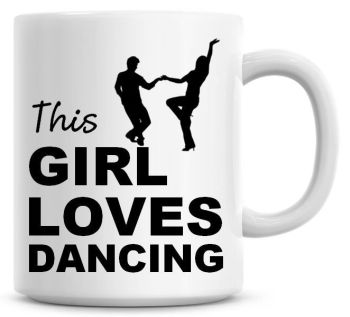 This Girl Loves Dancing Coffee Mug