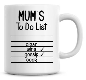 Mums To Do List Coffee Mug