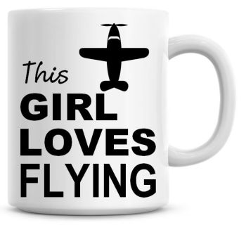 This Girl Loves Flying Coffee Mug