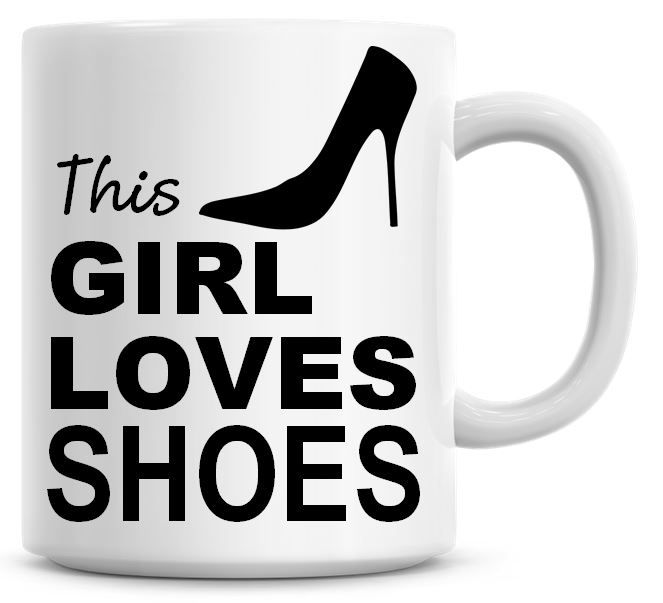 This Girl Loves Shoes Coffee Mug