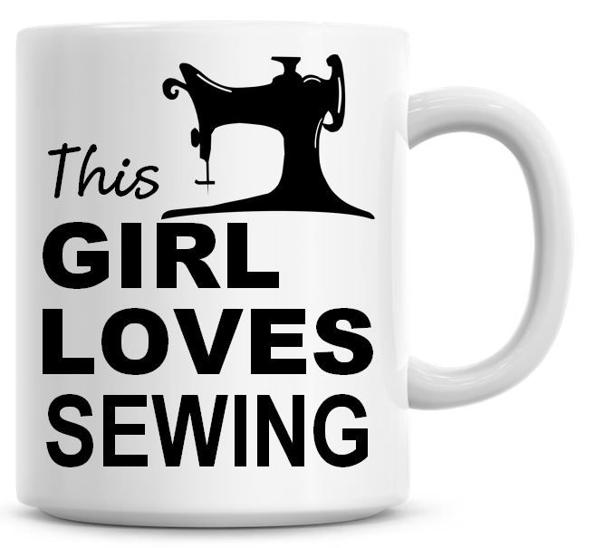This Girl Loves Sewing Coffee Mug