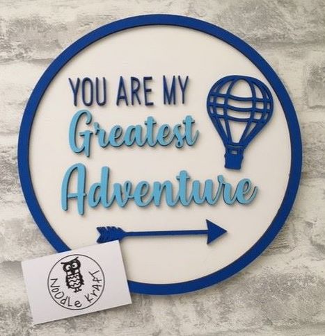 You are my greatest adventure wall plaque