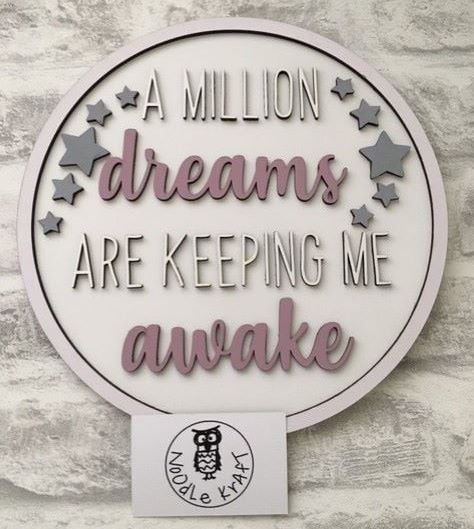 A million dreams are keeping me awake wall plaque