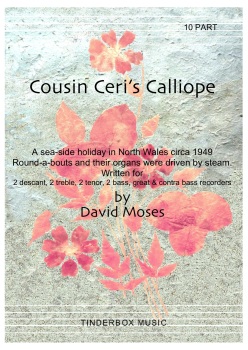 Cousin Ceri's Calliope   10 part