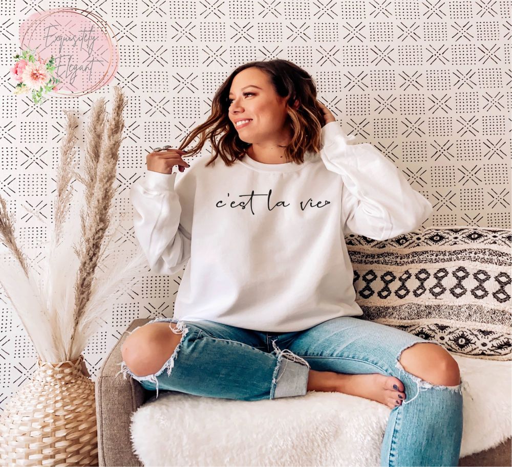 C'est La Vie Sweatshirt
