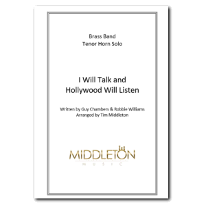 I Will Talk and Hollywood Will Listen - Eb Tenor Horn & Brass Band