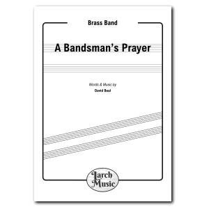 Bandsman's Prayer,A - Brass Band