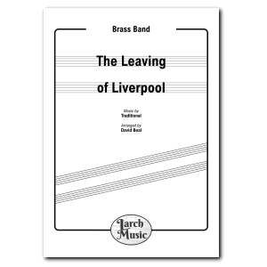 The Leaving of Liverpool - Brass Band
