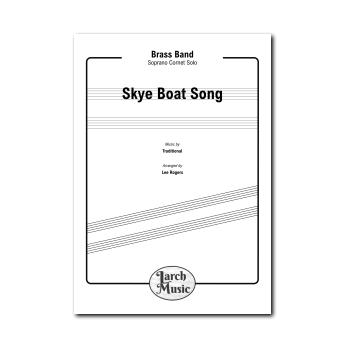 Skye Boat Song - Soprano Cornet & Brass Band