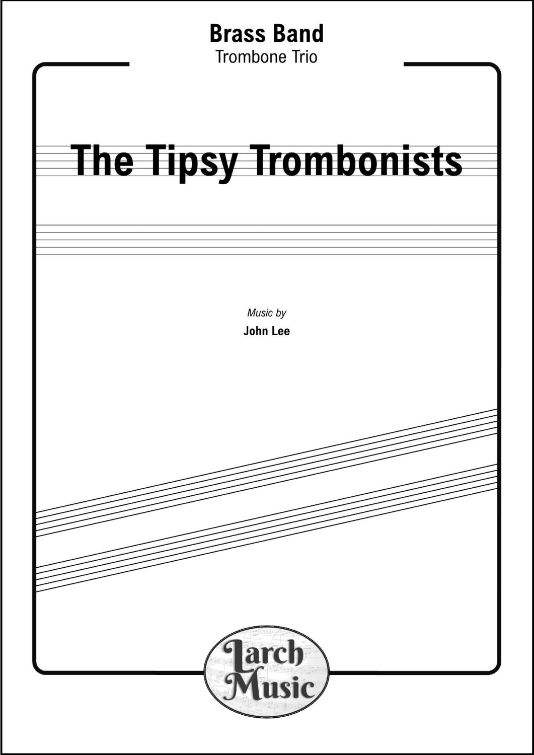 The Tipsy Trombonists - Trombone Trio & Brass Band