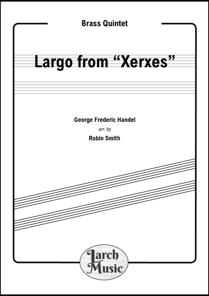 Largo from "Xerxes" - Brass Quintet - LM744
