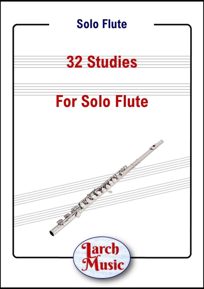 32 Studies for Solo Flute - Solo Flute