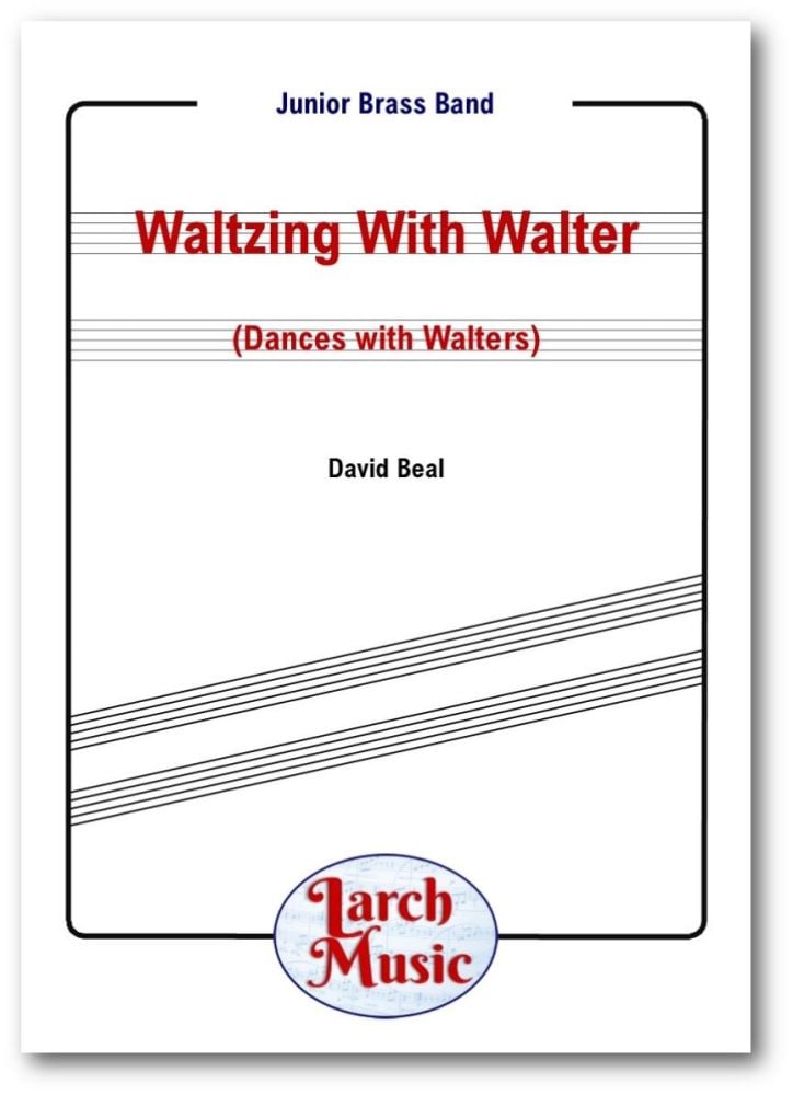 Waltzing With Walter (Dances with Walters) - Junior Brass Band