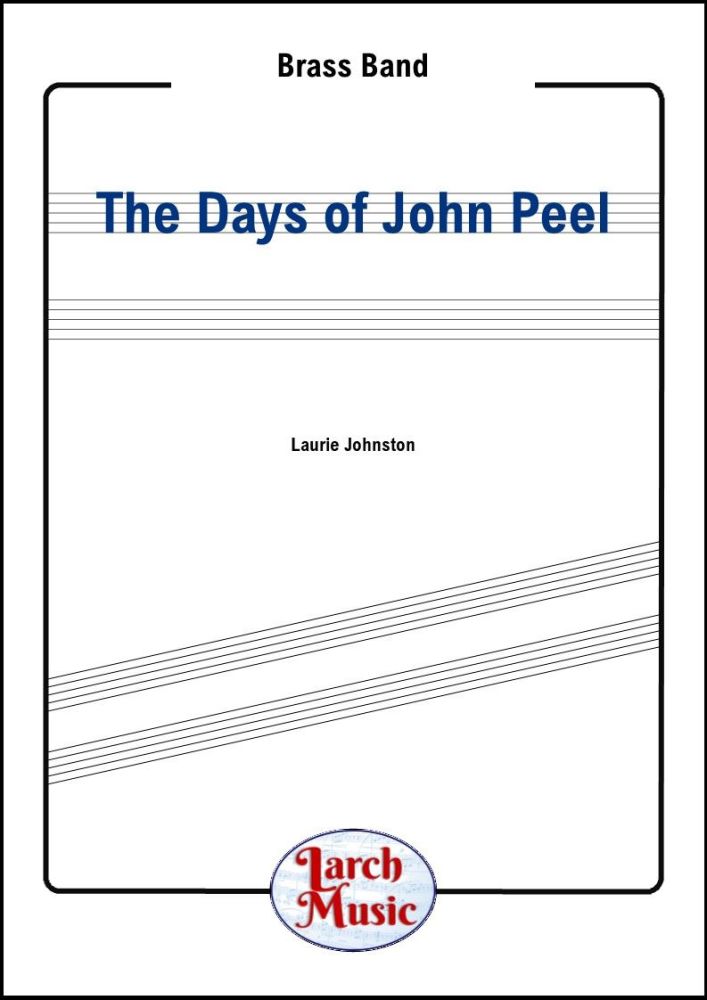 The Days of John Peel - Brass Band Full Score & Parts - LM804