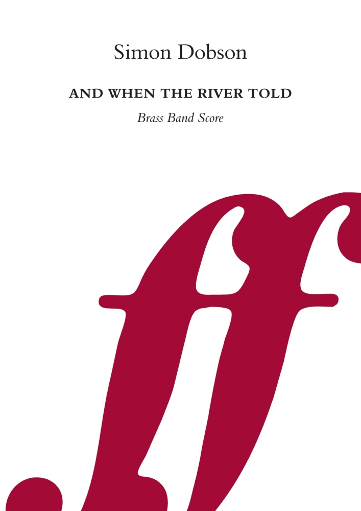 And When The River Told - Brass Band Score Only