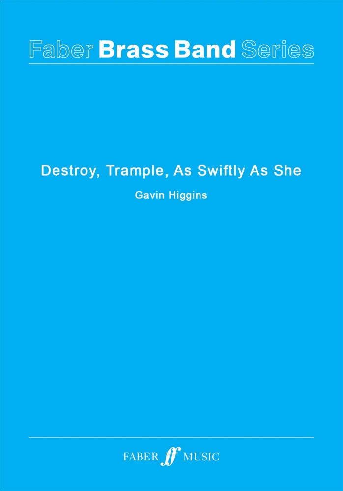 As Swiftly As She Destroy, Trample - Brass Band