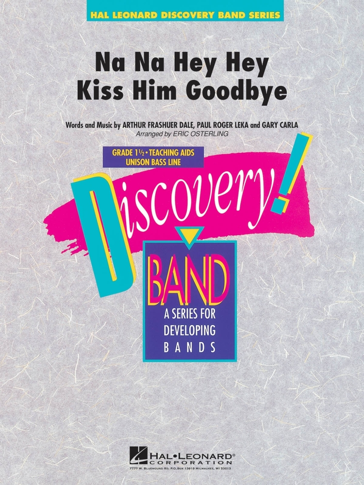 Na Na Hey Hey Kiss Him Goodbye - Set (Score & Parts)