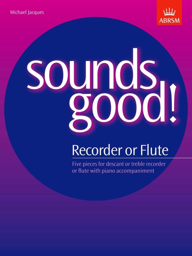 Sounds Good! for Recorder or Flute - Book Only