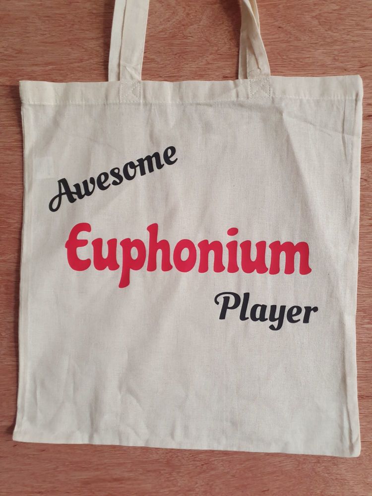 Awesome Euphonium Player - 100% Cotton Bag