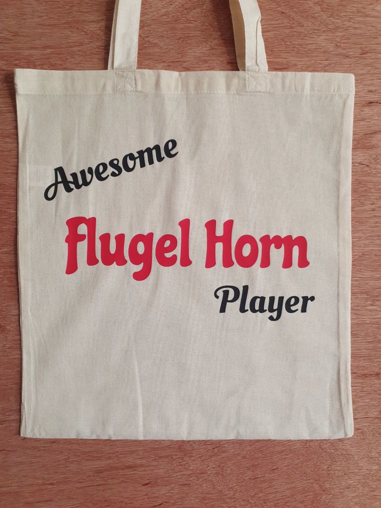 Awesome Flugel Horn Player - 100% Cotton Bag