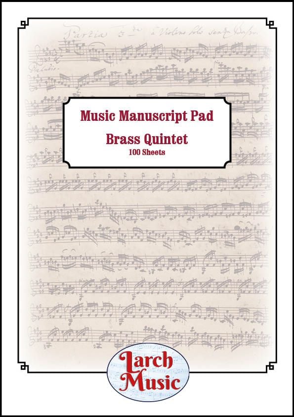 A4 Music Manuscript Paper - Brass Quintet - 100 Sheets