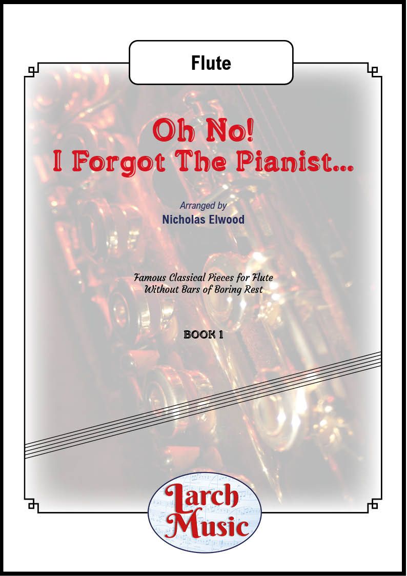 Oh No! I Forgot The Pianist... - Solo Flute
