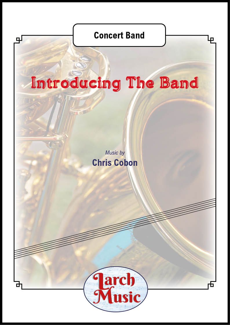 Introducing The Band - Concert Band