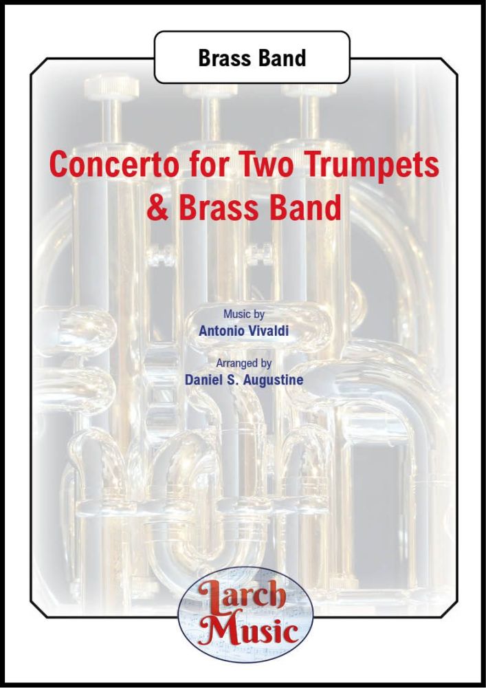 Concerto for Two Trumpets & Brass Band - Bb or Eb Duet & Brass Band - LM601