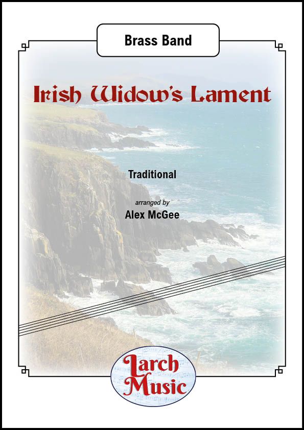 Irish Widow's Lament - Brass Band